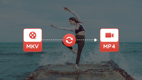 mkv to mp4 converter